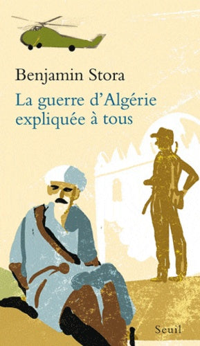 La guerre d'Algérie expliquée à tous