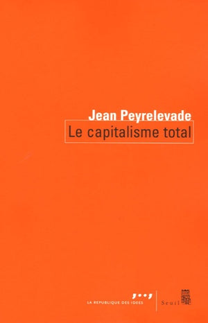 Le capitalisme total