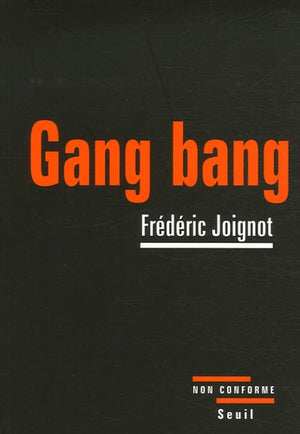 Gang bang