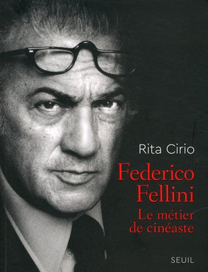 Federico Fellini, Le Métier de cinéaste