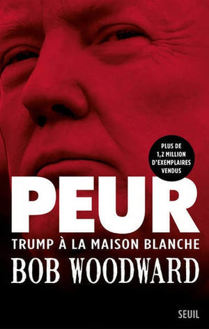 Peur: Trump à la Maison Blanche