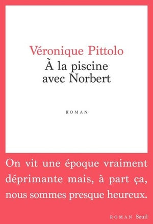 A la piscine avec Norbert