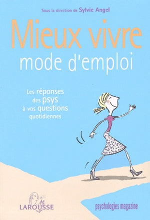 Mieux vivre mode d'emploi