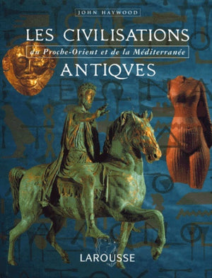 Les civilisations antiques