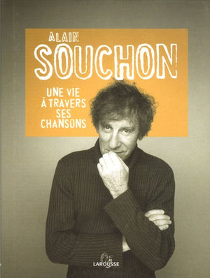 Alain Souchon: Une vie à travers ses chansons