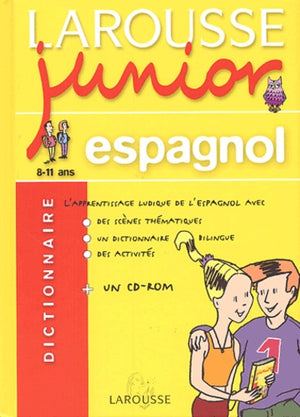 Larousse Junior : Espagnol-Français, 8-11 ans