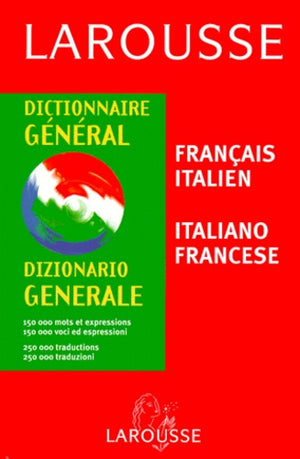 Dictionnaire général : Italien/français, français/italien