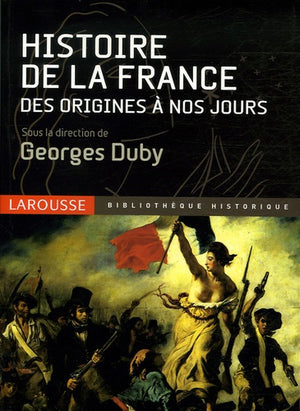 Histoire de la France: Des origines à nos jours