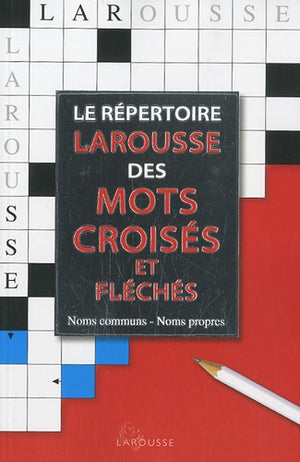 Le répertoire Larousse des mots croisés et fléchés