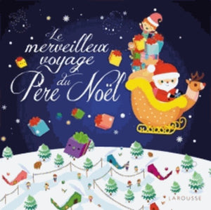 Le merveilleux voyage du Père Noël