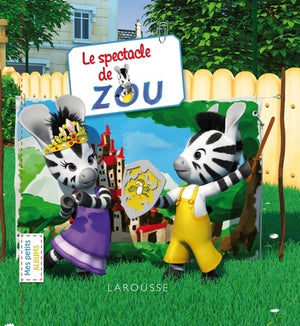 Le spectacle de Zou