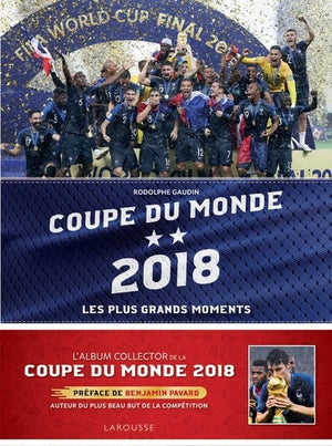 Coupe du monde 2018: Les plus grands moments