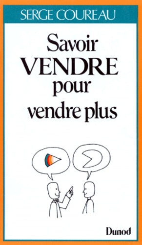 Savoir vendre pour vendre plus