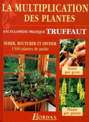 La multiplication des plantes