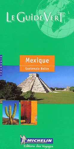 Mexique - Guatemala - Belize