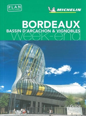 Guide Vert Week-end Bordeaux