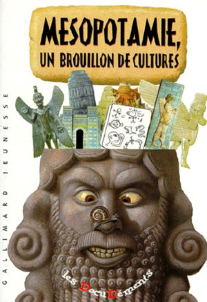 Mésopotamie: Un brouillon de cultures