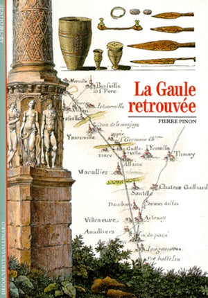 La Gaule retrouvée