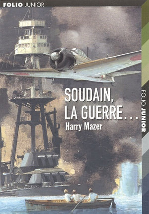 Soudain, la guerre...