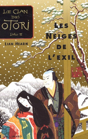 Le Clan des Otori, tome 2 : Les Neiges de l'exil