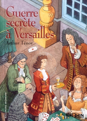 Guerre secrète à Versailles