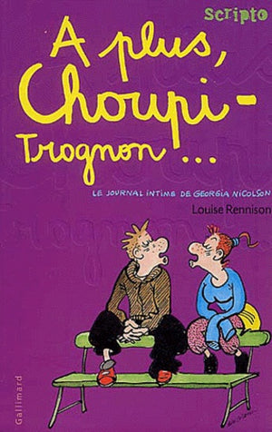 A plus, choupi-trognon...