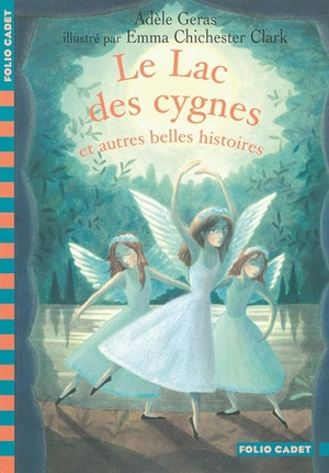 Le Lac des cygnes et autres belles histoires