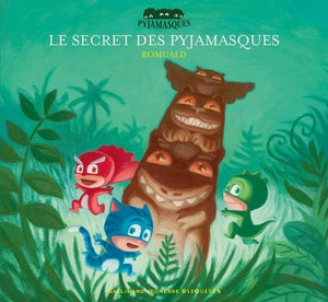 Le secret des Pyjamasques