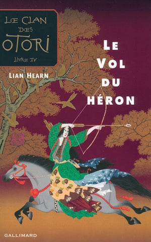 Le Clan des Otori, IV : Le Vol du héron