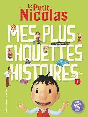 Le Petit Nicolas : Mes plus chouettes histoires : Tome 3