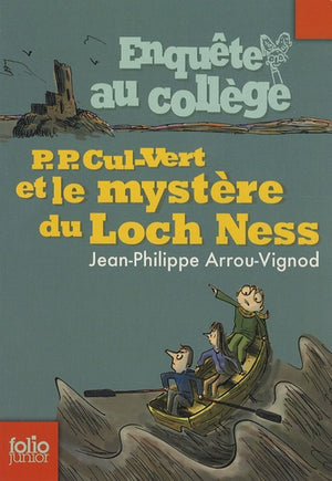 Enquête au collège - P. P. Cul-Vert et le mystère du Loch Ness