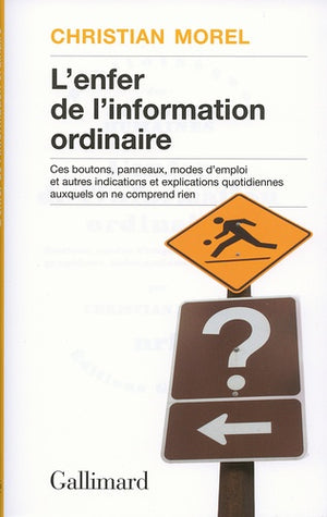 L'enfer de l'information ordinaire