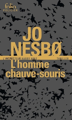 L'homme chauve-souris: Une enquête de l'inspecteur Harry Hole