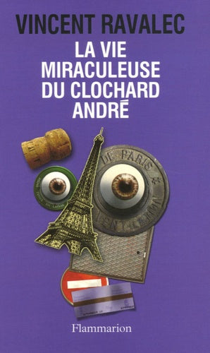 la vie miraculeuse du clochard André