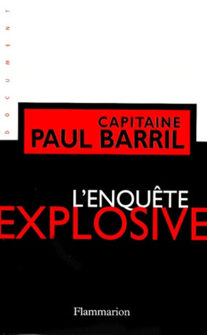 L'enquête explosive