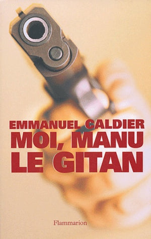 Moi, Manu le Gitan