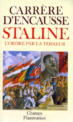 Staline - l'ordre par la terreur