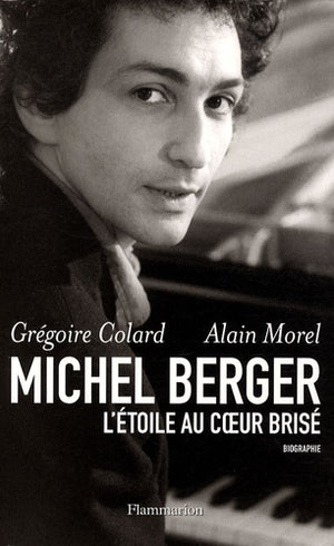 Michel Berger, l'étoile au coeur brisé