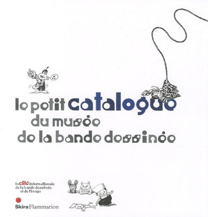 Le Petit catalogue du musée de la bande dessinée