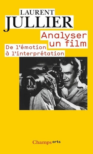 Analyser un film: De l'émotion à l'interprétation