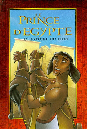 Le Prince d'Egypte. L'histoire du film