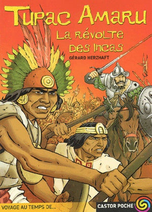 Tupac Amaru : La Révolte des Incas