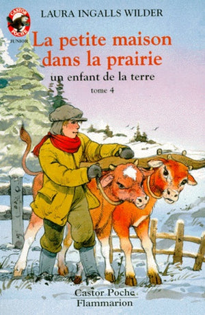 La petite maison dans la prairie. Un enfant de la terre