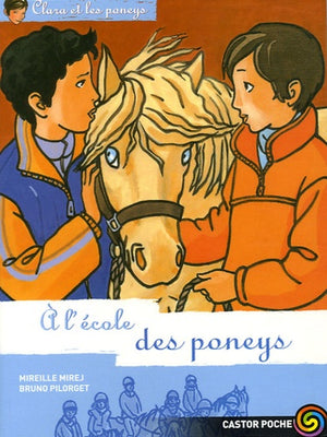 Clara et les poneys : À l'école des poneys