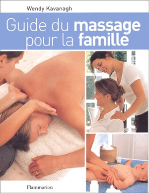 Guide du massage pour la famille