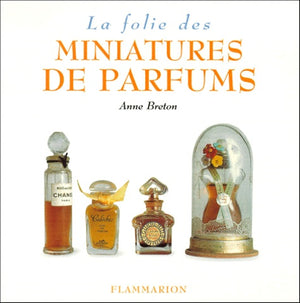 La Folie des miniatures de parfums