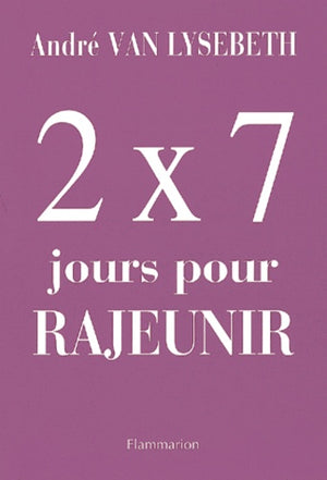 2 x 7 jours pour rajeunir