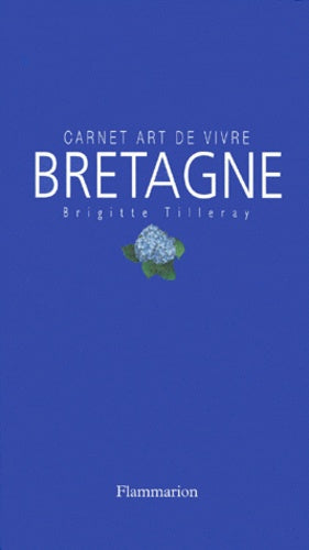 Carnet art de vivre en Bretagne