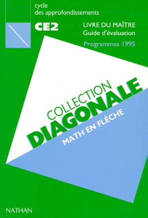 Diagonale, CE2. Guide du maître