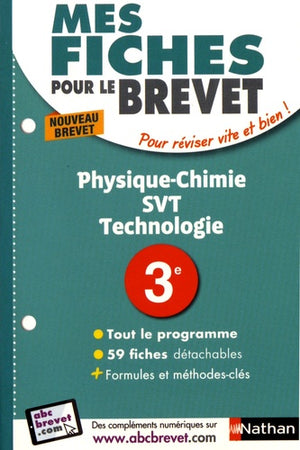 Physique-Chimie - SVT - Technologie 3e - Mes fiches pour le Brevet